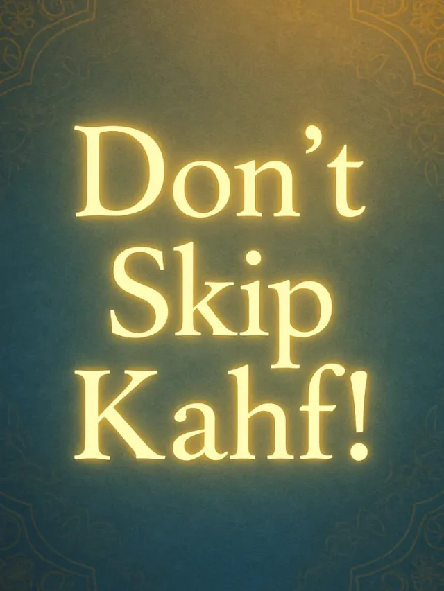 Surah Al-Kahf: Your Weekly Light!
