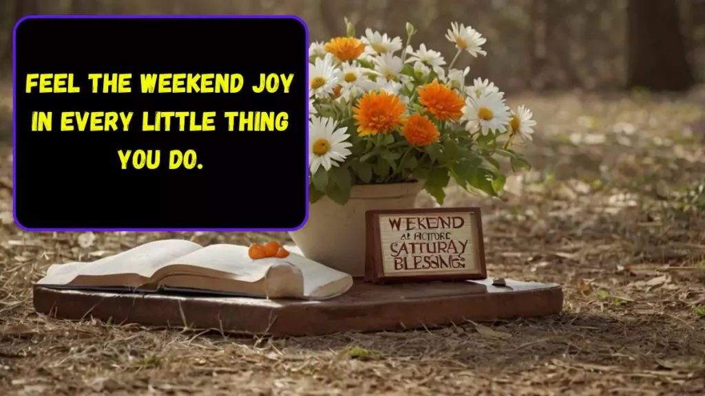 Weekend Saturday Blessings