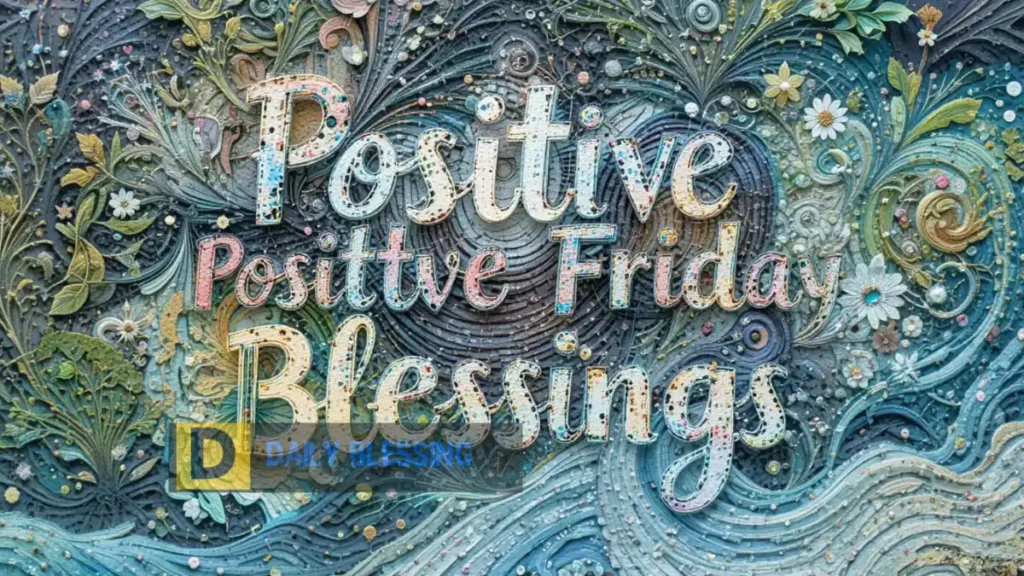 Positive Friday Blessings