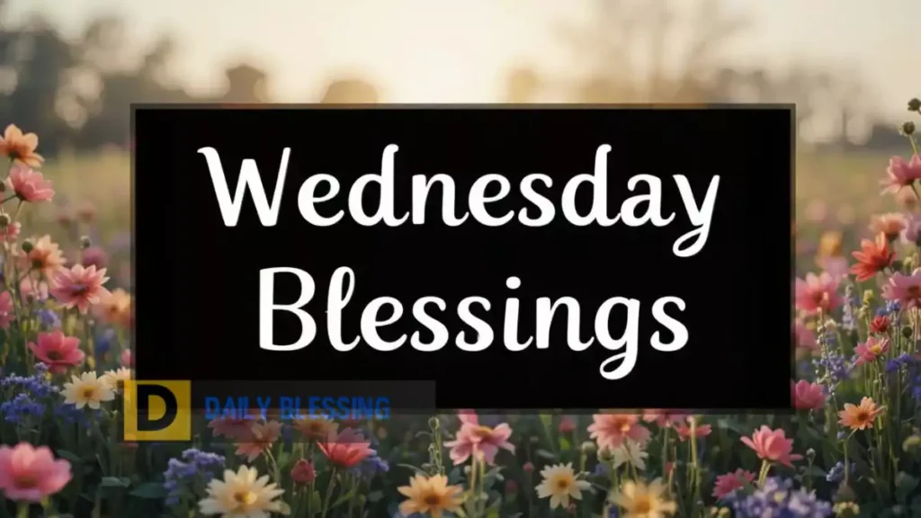 Wednesday Blessings Quotes