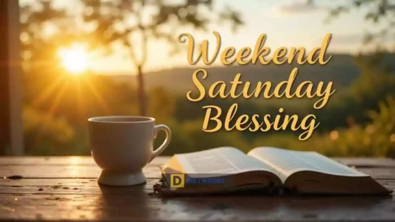 Weekend Saturday Blessings